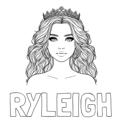 Online Created Coloring Page - RYLEIGH Coloring Page and Coloring Page of a Princess with a Crown