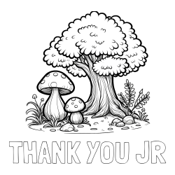 Online Created Coloring Page - THANK YOU JR Coloring Page and Coloring Page of Two Mushrooms and a Big Tree