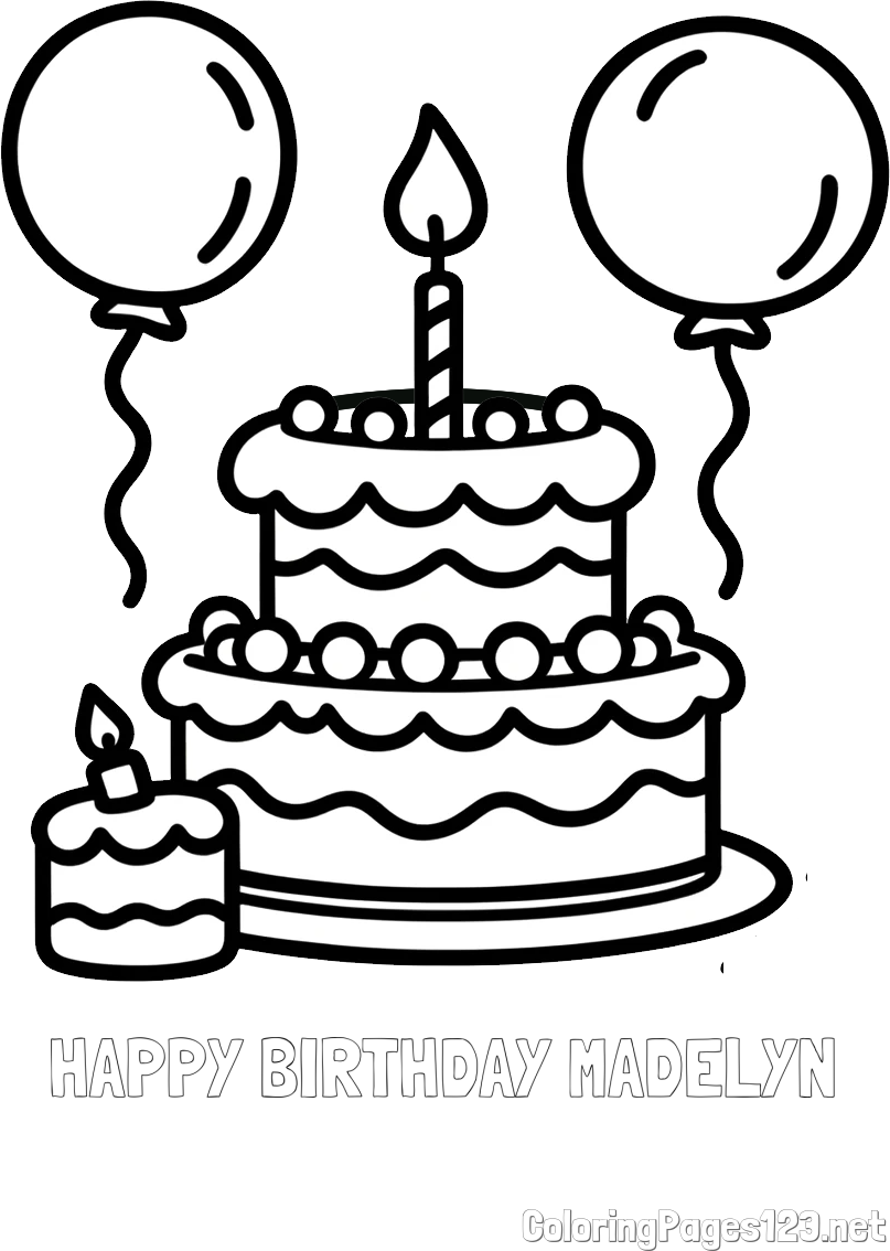 HAPPY BIRTHDAY MADELYN Coloring Page and Birthday Cake Coloring Page with Balloons