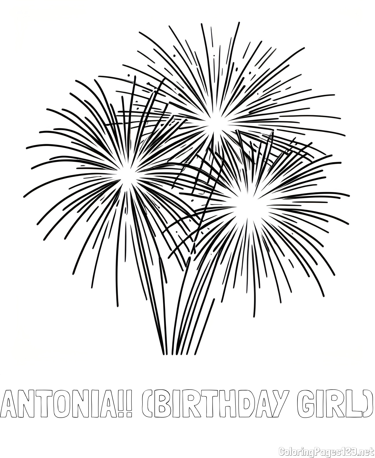 ANTONIA!! (BIRTHDAY GIRL) Coloring Page and Beautiful Fireworks Coloring Page