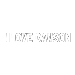 Online Created Coloring Page - I LOVE DAWSON Coloring Page