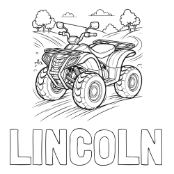 Online Created Coloring Page - LINCOLN Coloring Page and Four-Wheeler in Nature Coloring Page