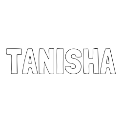 Online Created Coloring Page - TANISHA Coloring Page