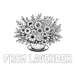 FROM LAVENDER Coloring Page and Beautiful Bouquet of Flowers Coloring Page