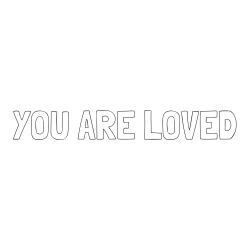 YOU ARE LOVED Coloring Page