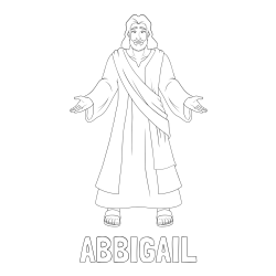 Online Created Coloring Page - ABBIGAIL Coloring Page and Jesus Christ Coloring Page