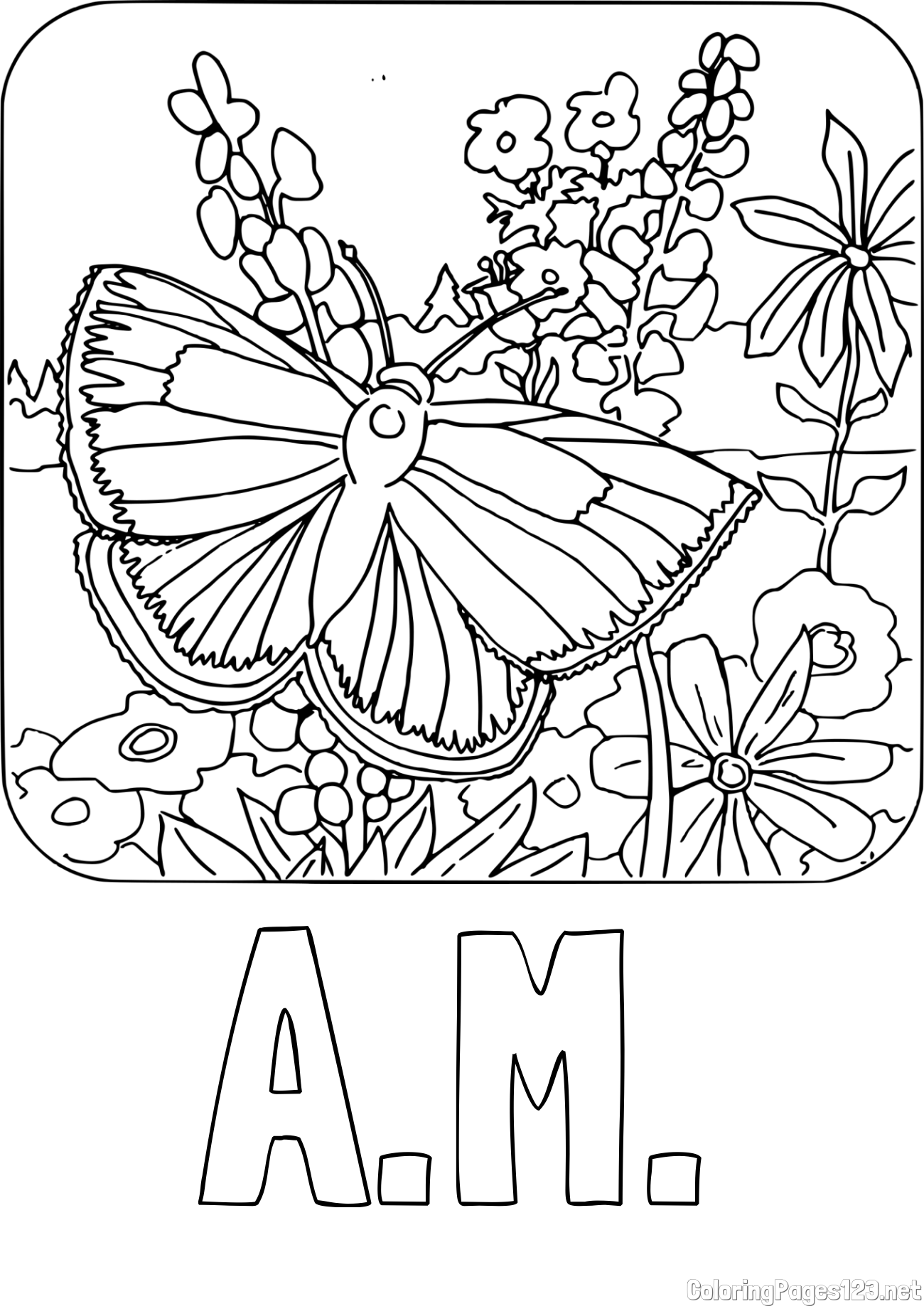 A.M. Coloring Page and Butterfly on Flower Coloring Page
