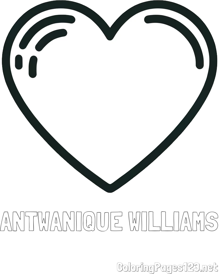 ANTWANIQUE WILLIAMS Coloring Page and Free Printable Coloring Page of a Heart