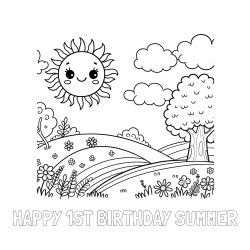 Online Created Coloring Page - HAPPY 1ST BIRTHDAY SUMMER Coloring Page and Sunny Nature Coloring Page