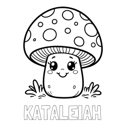 KATALEIAH Coloring Page alongside Coloring Page of a Smiling Mushroom