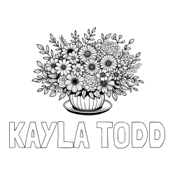 Online Created Coloring Page - KAYLA TODD Coloring Page and Beautiful Bouquet of Flowers Coloring Page