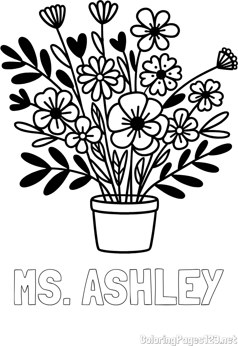 MS. ASHLEY Coloring Page and Easy Flower Bouquet Coloring Page