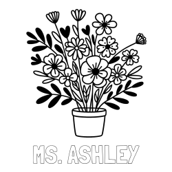 Online Created Coloring Page - MS. ASHLEY Coloring Page and Easy Flower Bouquet Coloring Page