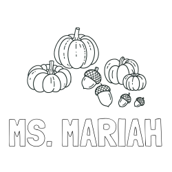 Online Created Coloring Page - MS. MARIAH Coloring Page and Autumn Harvest Coloring Page - Acorns and Pumpkins