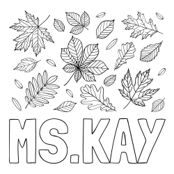 Online Created Coloring Page - MS.KAY Coloring Page and Autumn Leaves Coloring Page
