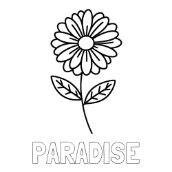 Online Created Coloring Page - PARADISE Coloring Page and Flower Coloring Page