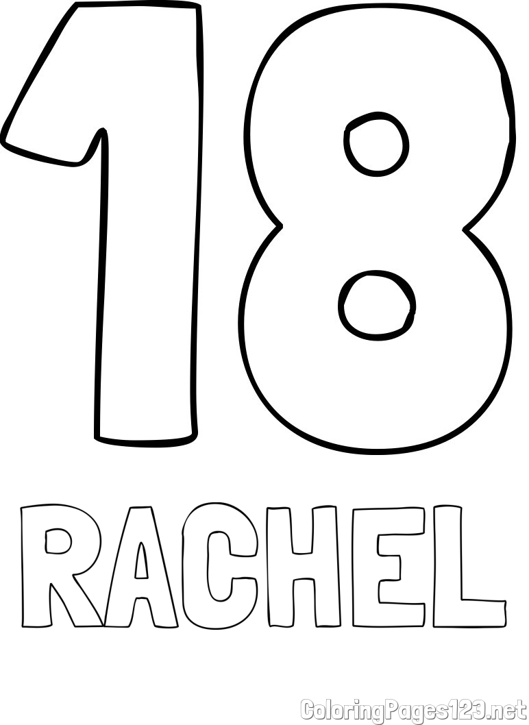 RACHEL Coloring Page and Coloring Page of Number Eighteen (18)