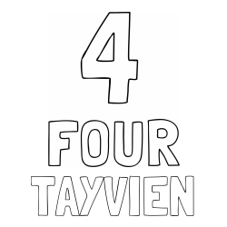 Online Created Coloring Page - TAYVIEN Coloring Page and Coloring of the Number Four (4) with the Written Name