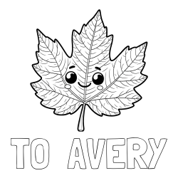 Online Created Coloring Page - TO  AVERY Coloring Page and Smiling Leaf Coloring Page for Kids